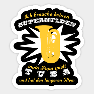 Superheldtubapapa Sticker